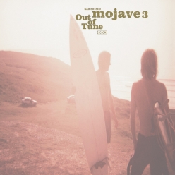 Mojave 3 - Out Of Tune
